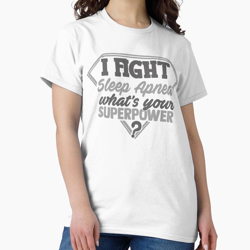 I Fight Sleep Apnea What's Your Superpower by Kohend