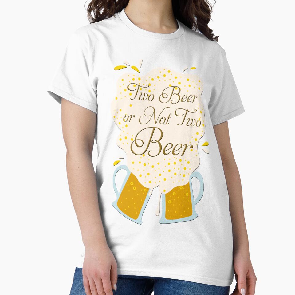 Two Beer Or Not Two Beer by OCNau