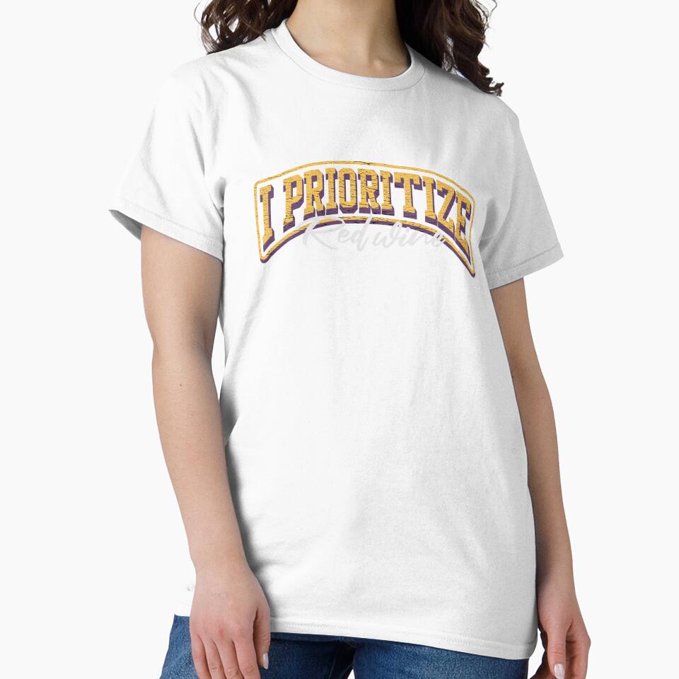 I Prioritize Red Wine - Funny Wine Lover by Maria Garcia