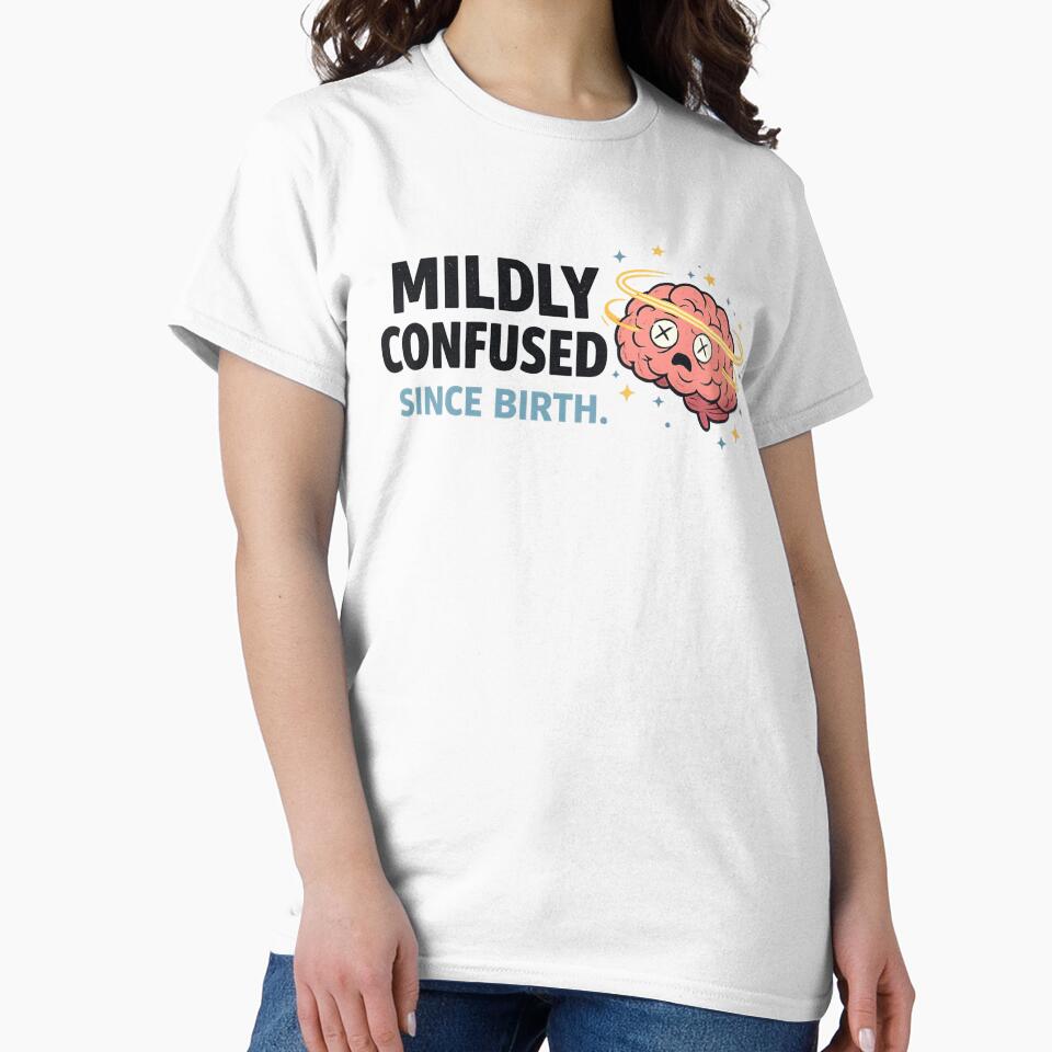 Mildly Confused Since Birth Humor Introvert Meme by CozyRetirementGifts