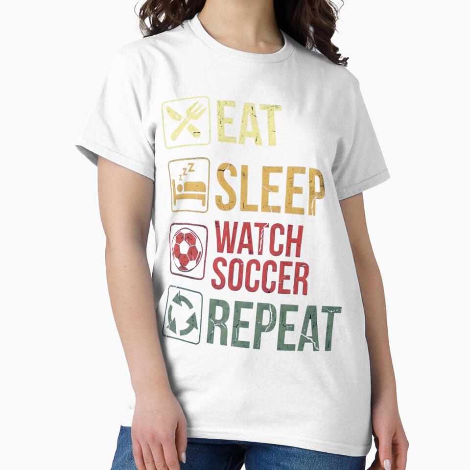 Eat Sleep Watch Soccer Repeat Funny Soccer Fan by YarsEingr