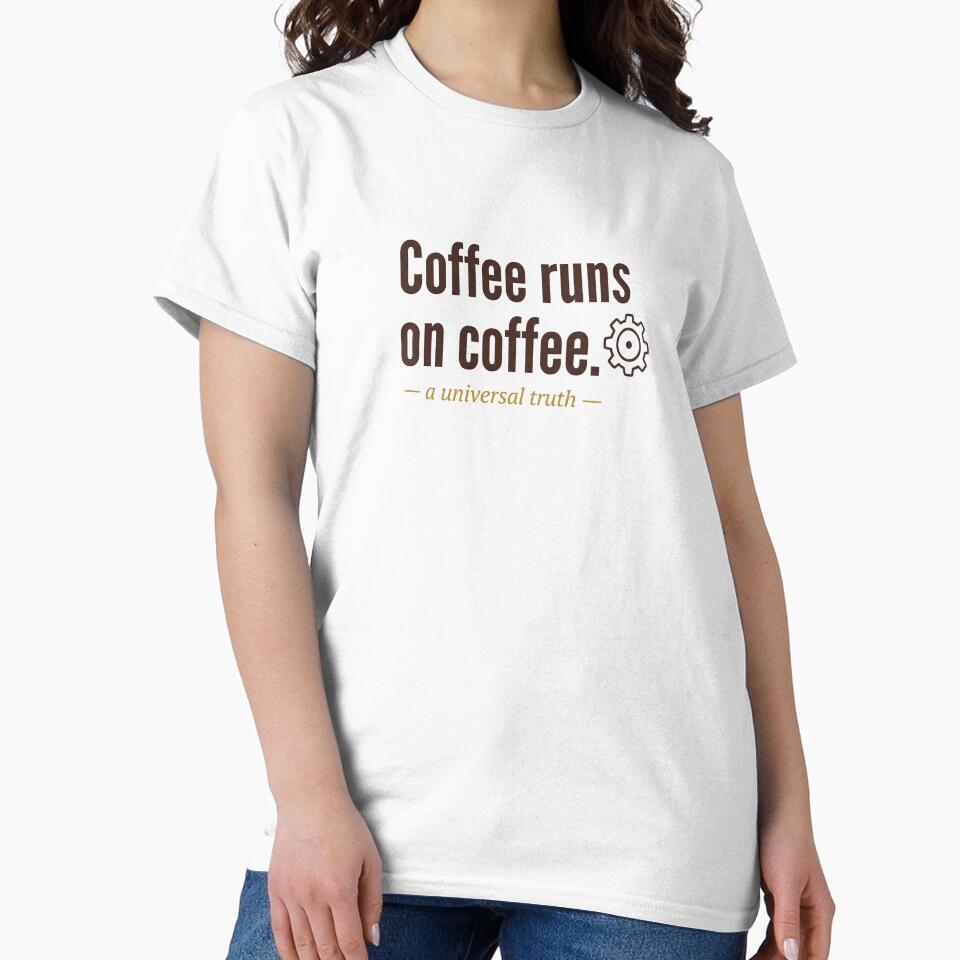 Coffee Runs On Coffee - Funny Engineer Programmer Coffee Quote Gift by NOCTIX5180