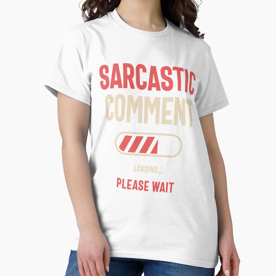 Sarcastic Comment Loading Funny Sarcasm by cidolopez