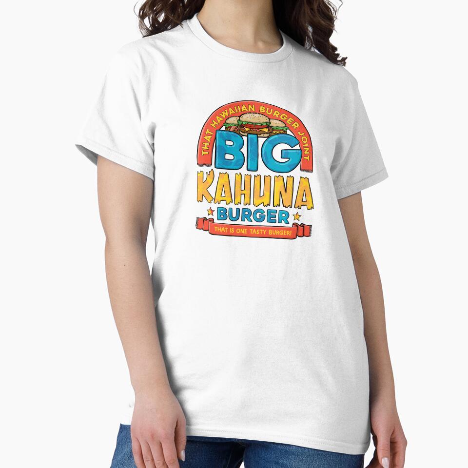 Big Kahuna Burger by BaddestShirt