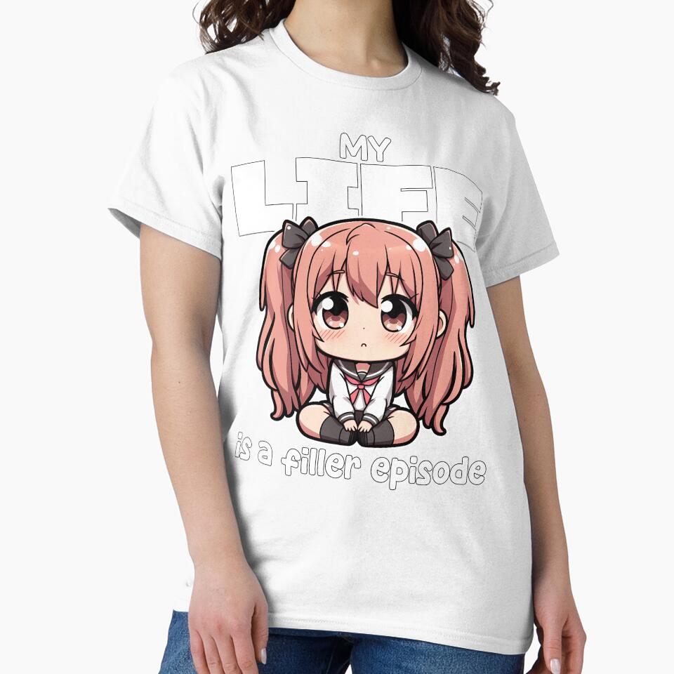 MY LIFE IS A FILLER EPISODE - ANIME GIFT by KEF Custom