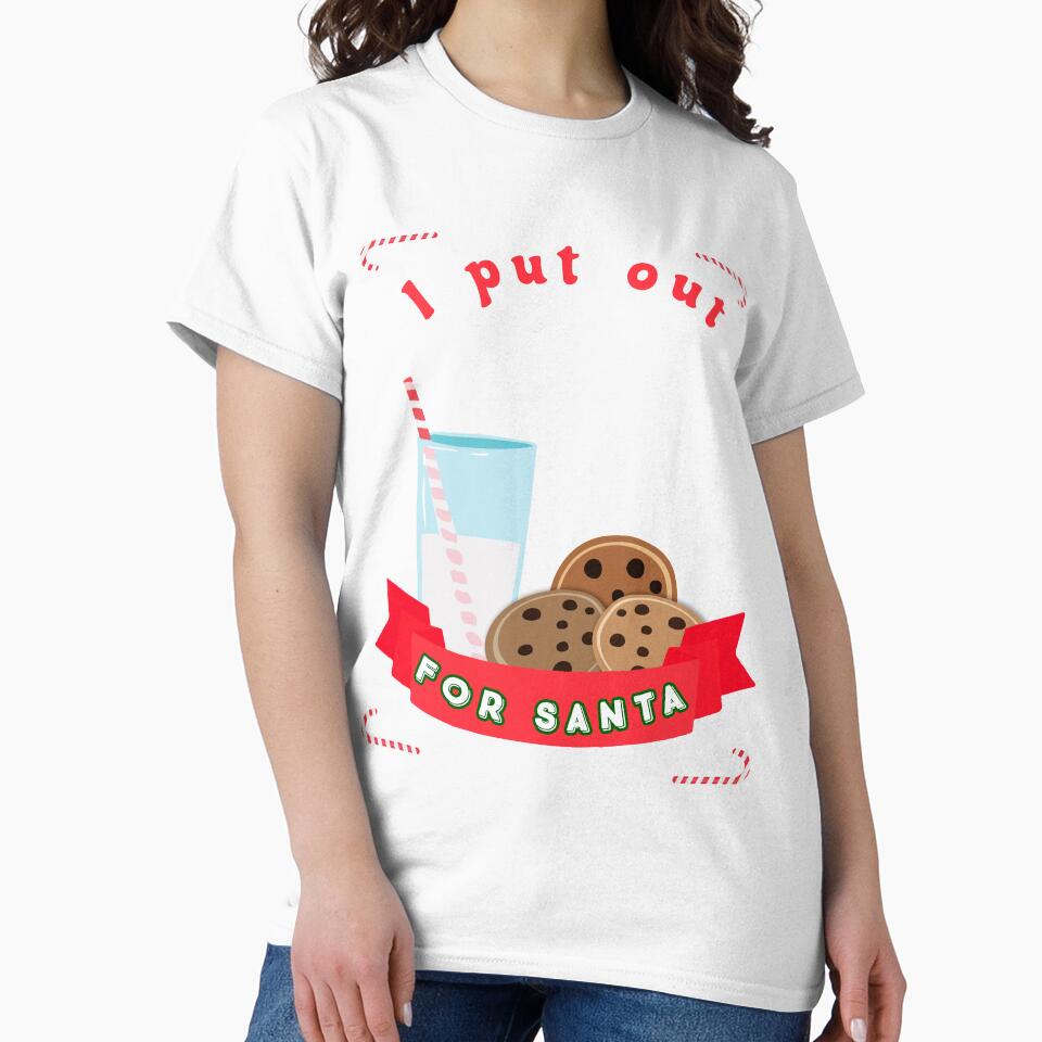 I Put Out Milk For Santa Christmas Holidays Novelty Shirt by Bendthetrend
