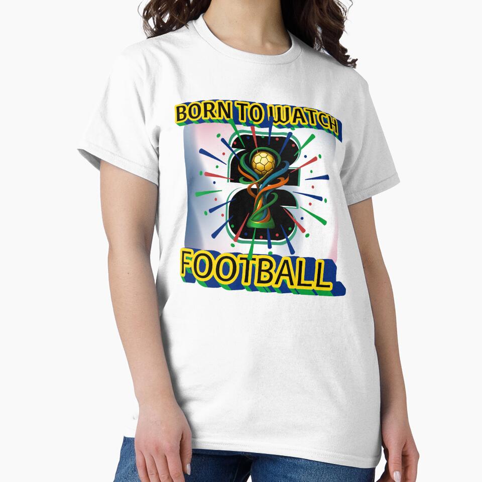 Born to watch football fifa 2026 by InasTees