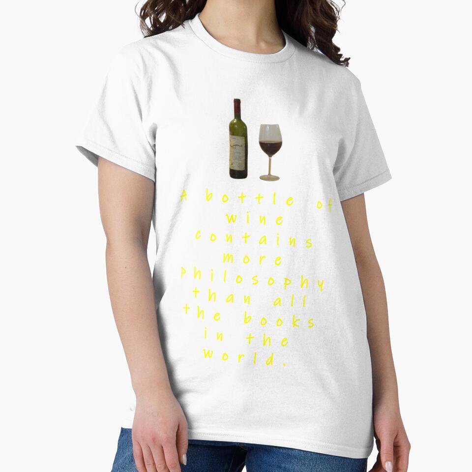 A Bottle Of Wine Contains More Philosophy. by swaise