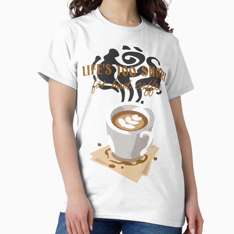Life's Too Short for Bad Coffee - Coffee Mug Design by 5lav