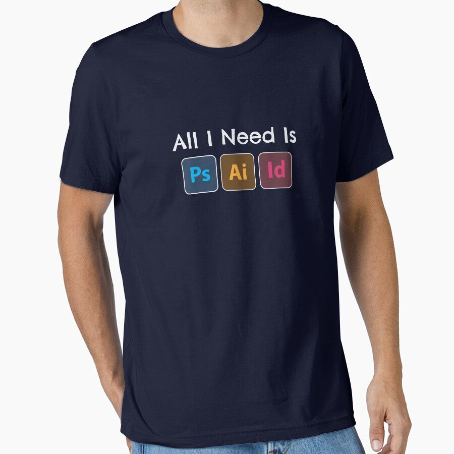 All i need is adobe, photoshop, illustrator, indesign by GeeksUnique