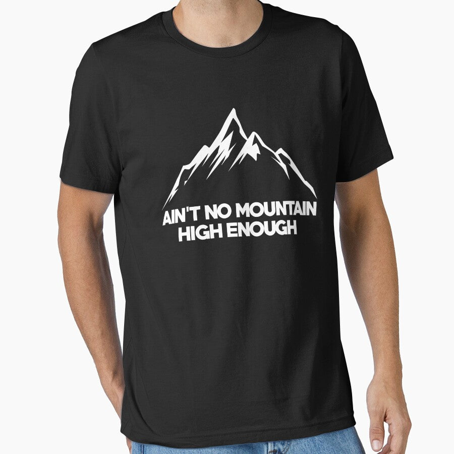 No Mountain Is High Enough For Me Climber Gift by dtino