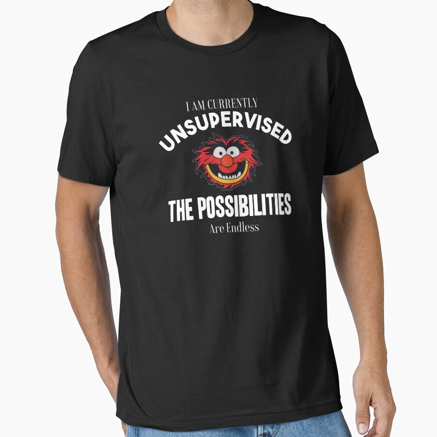 I am currently unsupervised I know it freaks me out too but possibilities are endless by TrueFit Essentials
