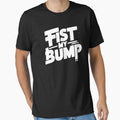 Fist My Bump– Funny Attitude Humor Quote by Nzgiftsandmore