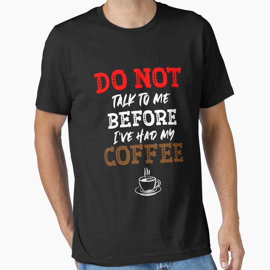 Don't talk to me before I've had my coffee | humorous saying for coffee lovers by Gordenwear