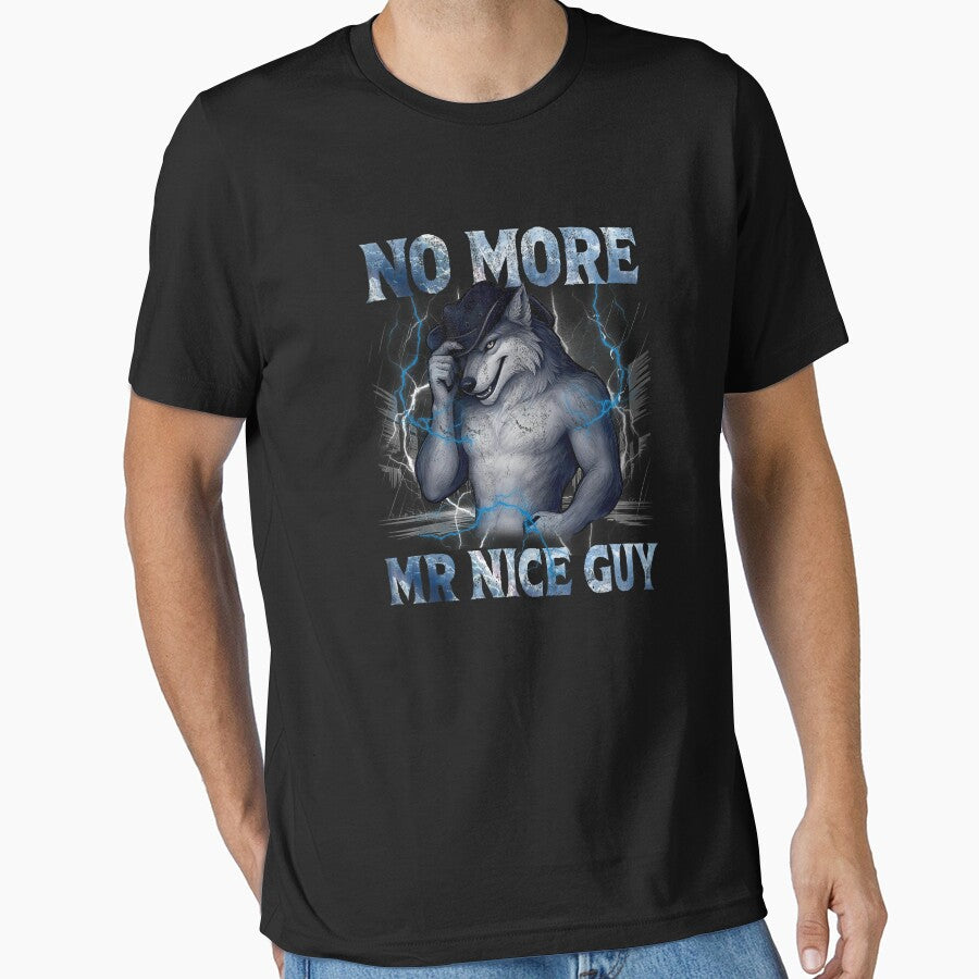 No More Mr Nice Guy Funny Alpha Wolf Meme Unhinged Brainrot by mjohnson9