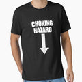 Choking Hazard Funny Adult Men's Humor Choking Hazard Gear by DynamicDesign
