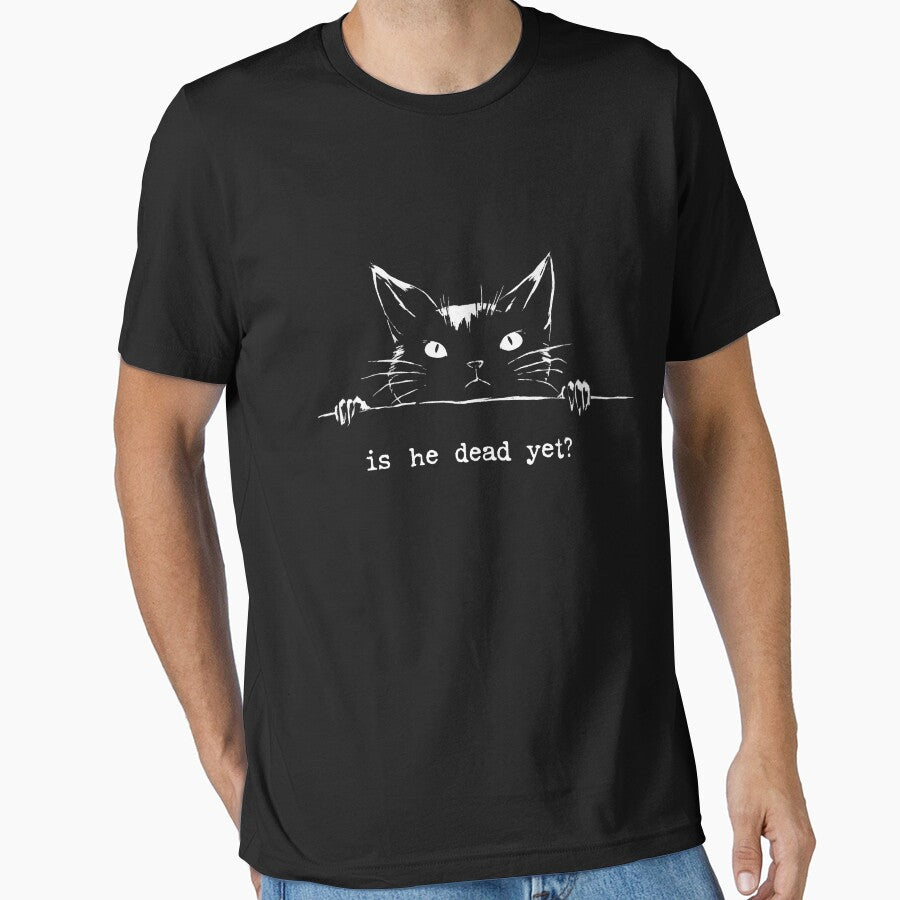 Is He Dead Yet Black Cat Meme Dark Humor Gothic Shirt by LunaMagicStudio