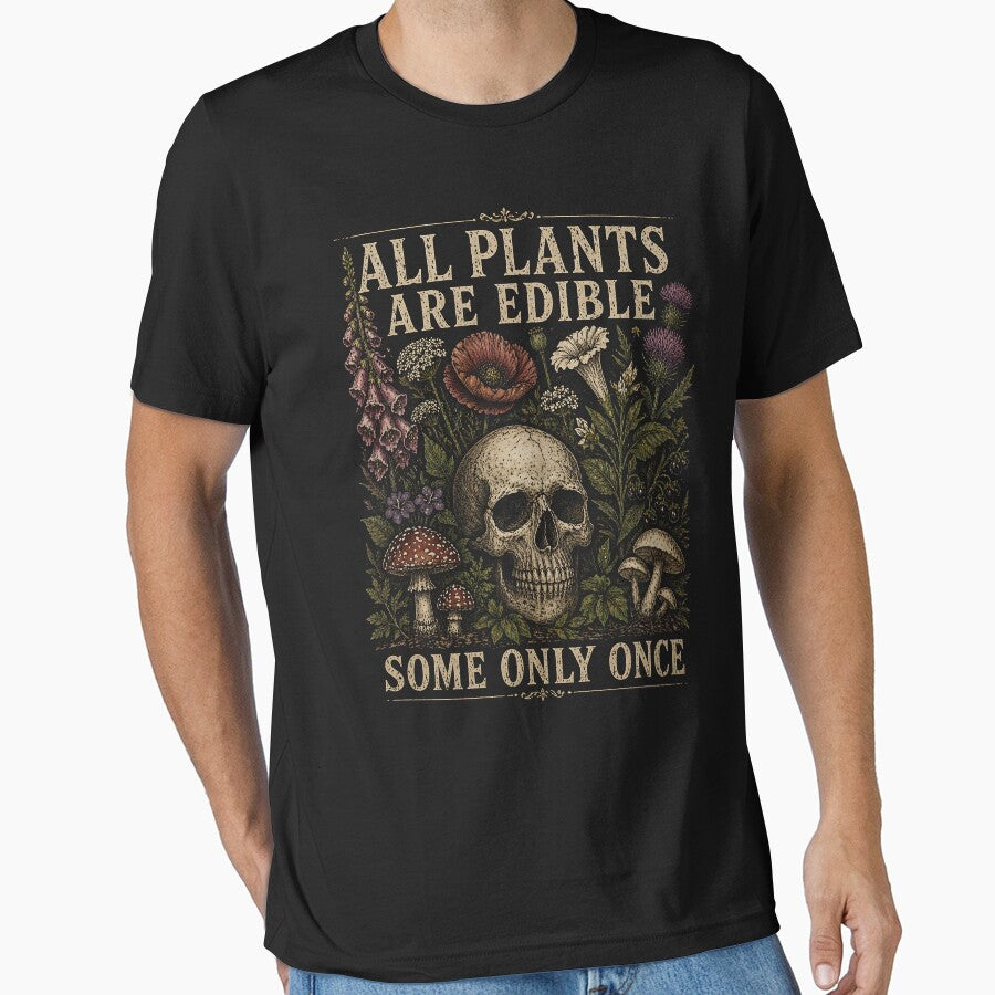 All Plants are Edible Some Only Once by zoes-ink