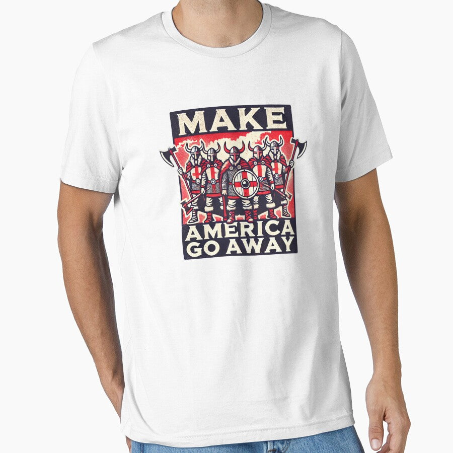 Make America Go Away Satire by Echo of Weekend