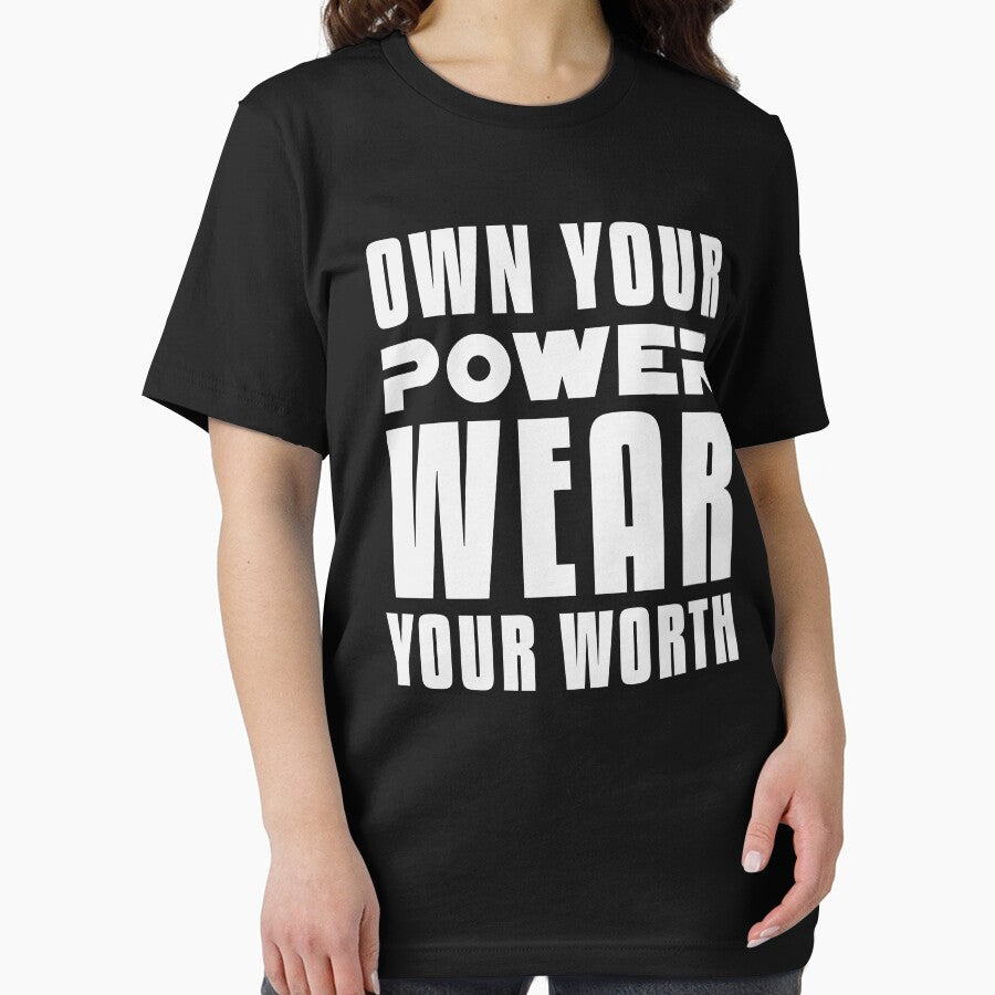 Own Your Power Wear Your Worth Motivational Empowerment Typography by JavaGraph