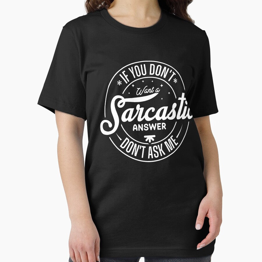If You Don’t Want A Sarcastic Answer Don’t Ask Me by HARI POX