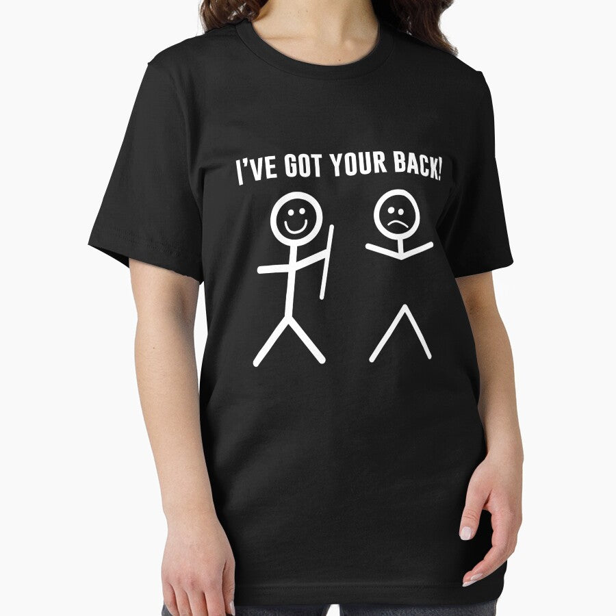 I’ve Got Your Back by T-ShirtGuy