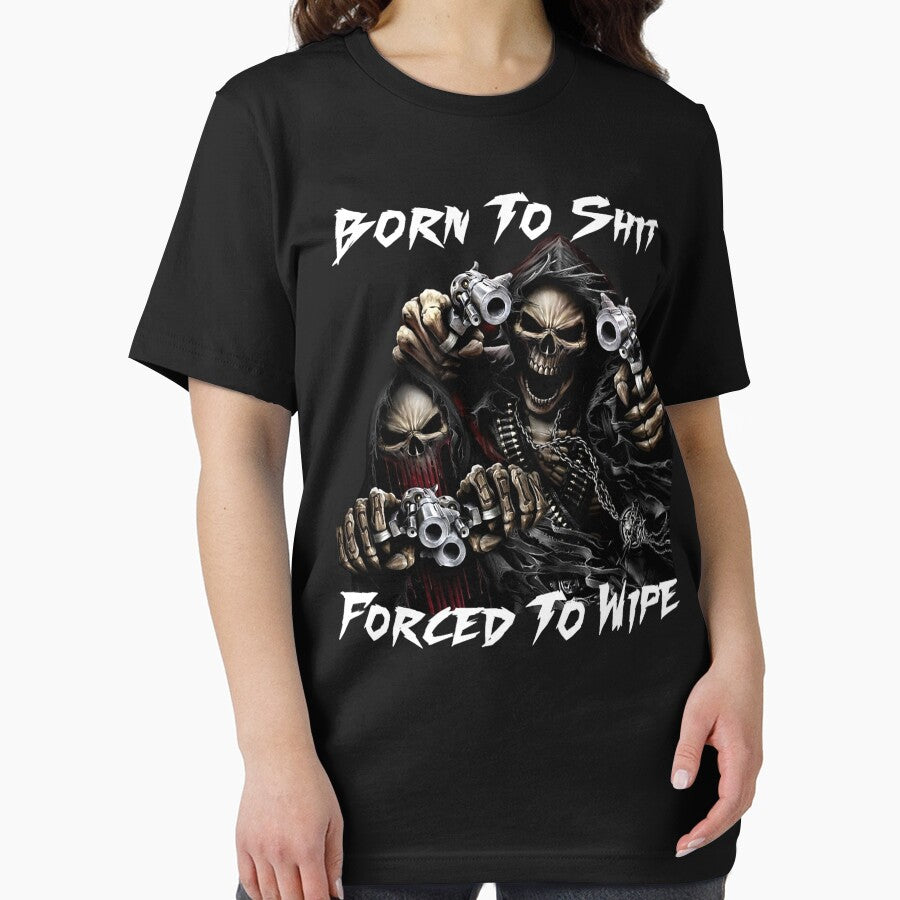 Born To Shit Forced To Wipe 2 Funny Skull Badass Skeleton with Guns Meme by Insistmarketing
