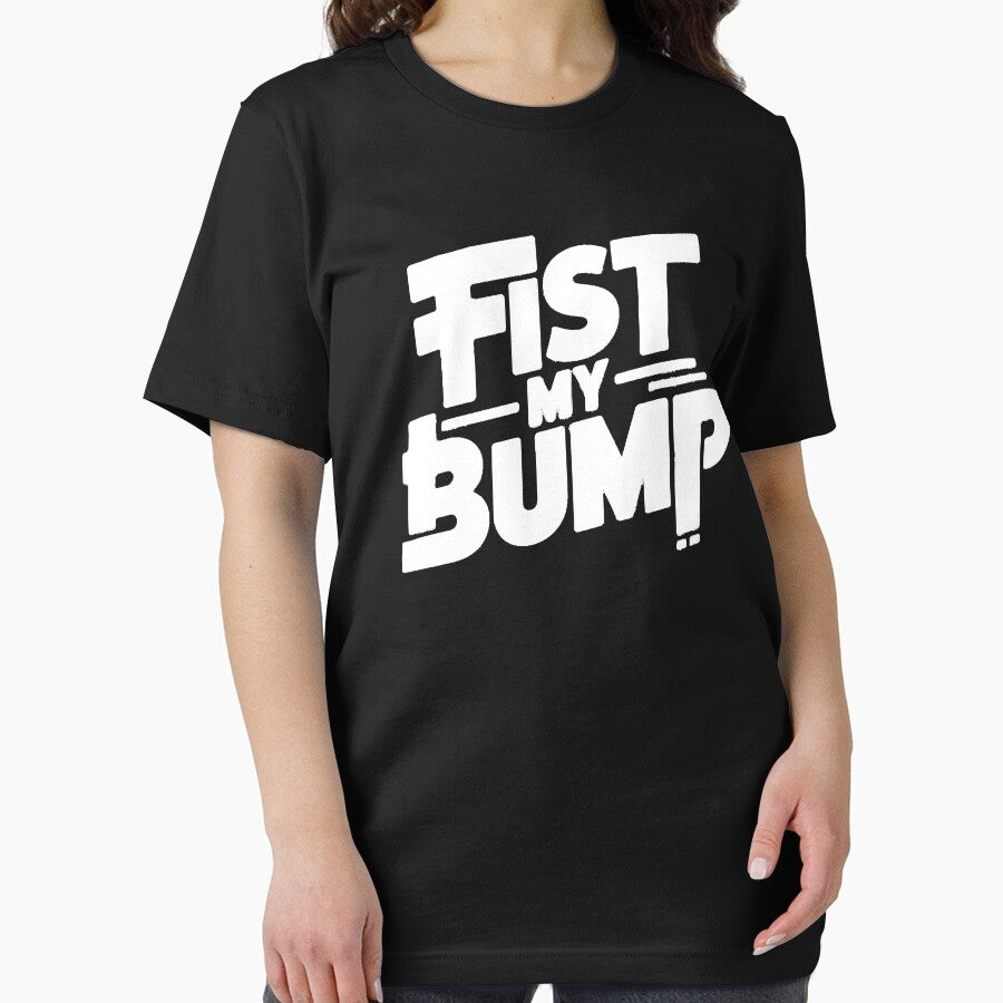 Fist My Bump– Funny Attitude Humor Quote by Nzgiftsandmore