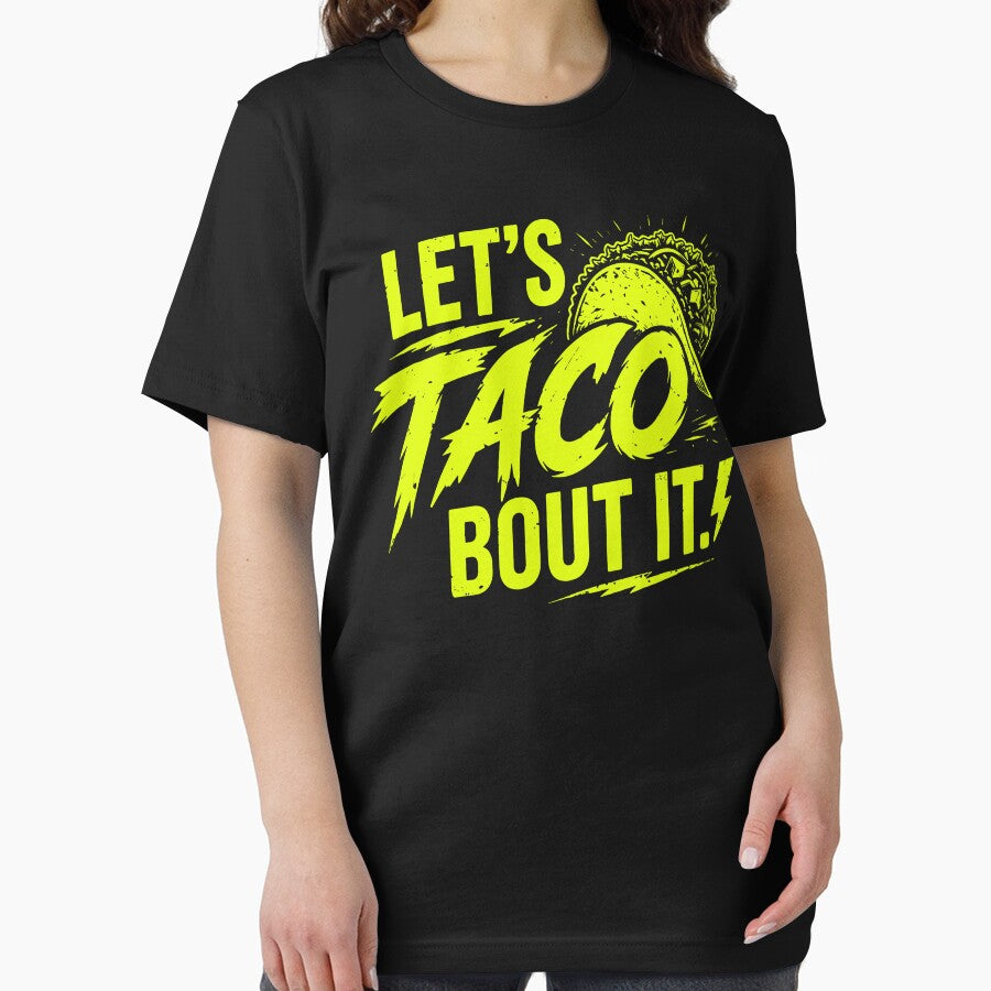 Let’s Taco Bout It | Funny Taco Lover Mexican Food Design by Axivra
