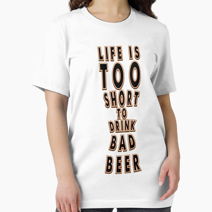 Life is too short to drink bad beer - Funny beer saying. by tillhunter