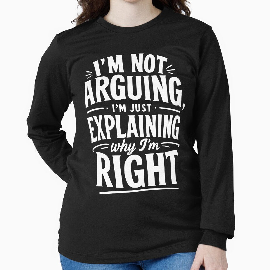 I’m not arguing, I’m just explaining why I’m right. by BlueBerry45