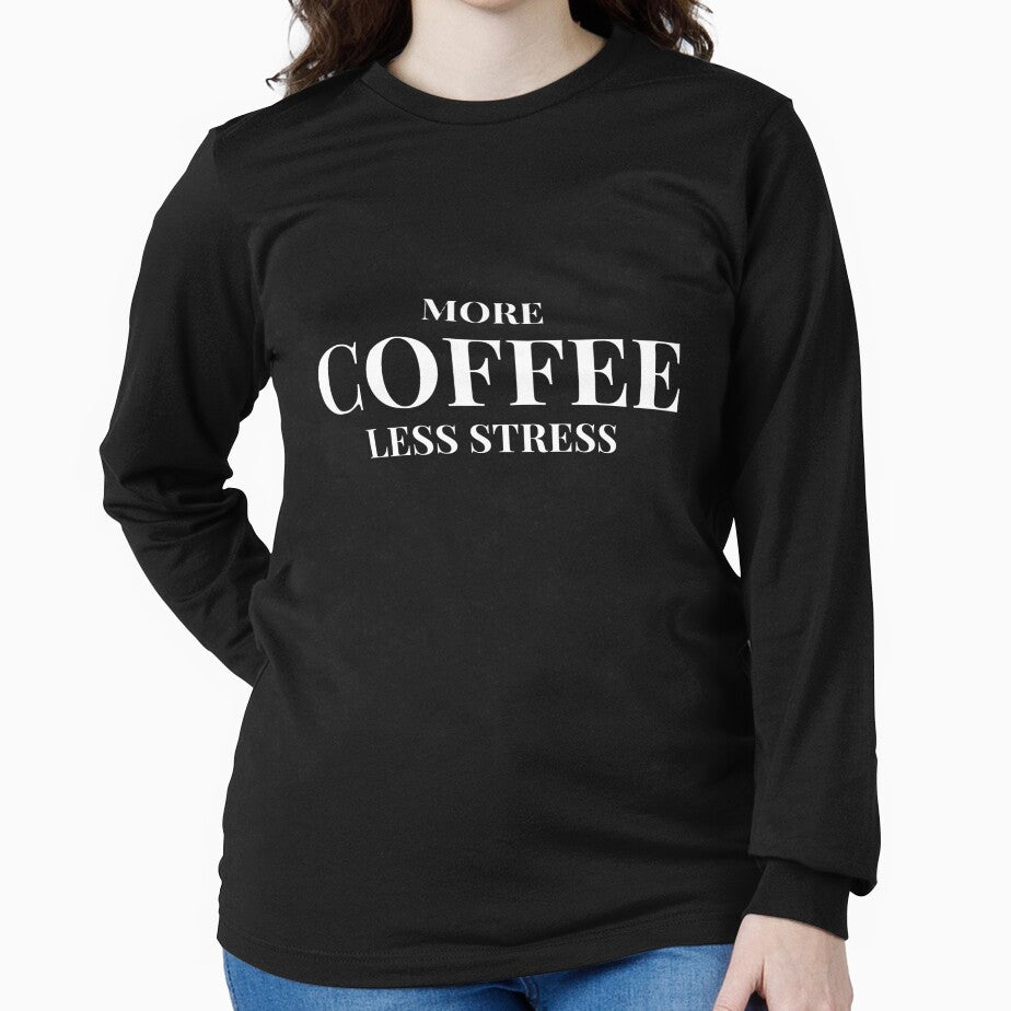 More Coffee, Less Stress Design – Dark Version by Coffee Vibes