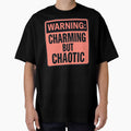 Warning: Charming But Chaotic by EPiCbyCreation