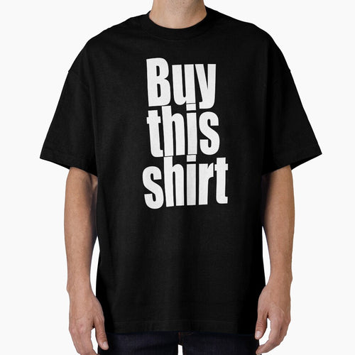 "Buy This Shirt" by artichokes