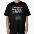 Introverted But Willing To Discuss Motorcycles Funny Introvert Tshirt by OldSkullDesigns