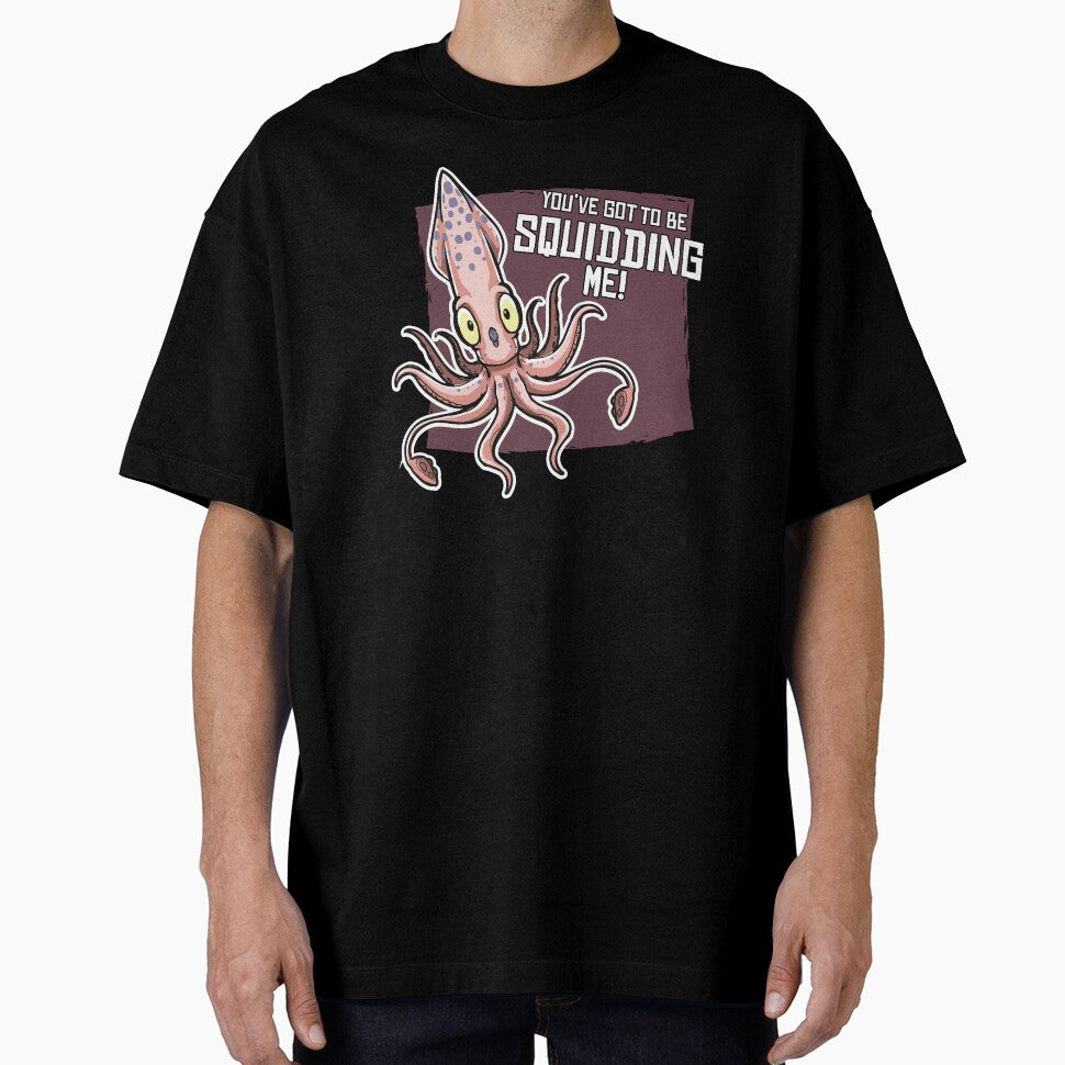 You've got to be Squidding me! by hallustration