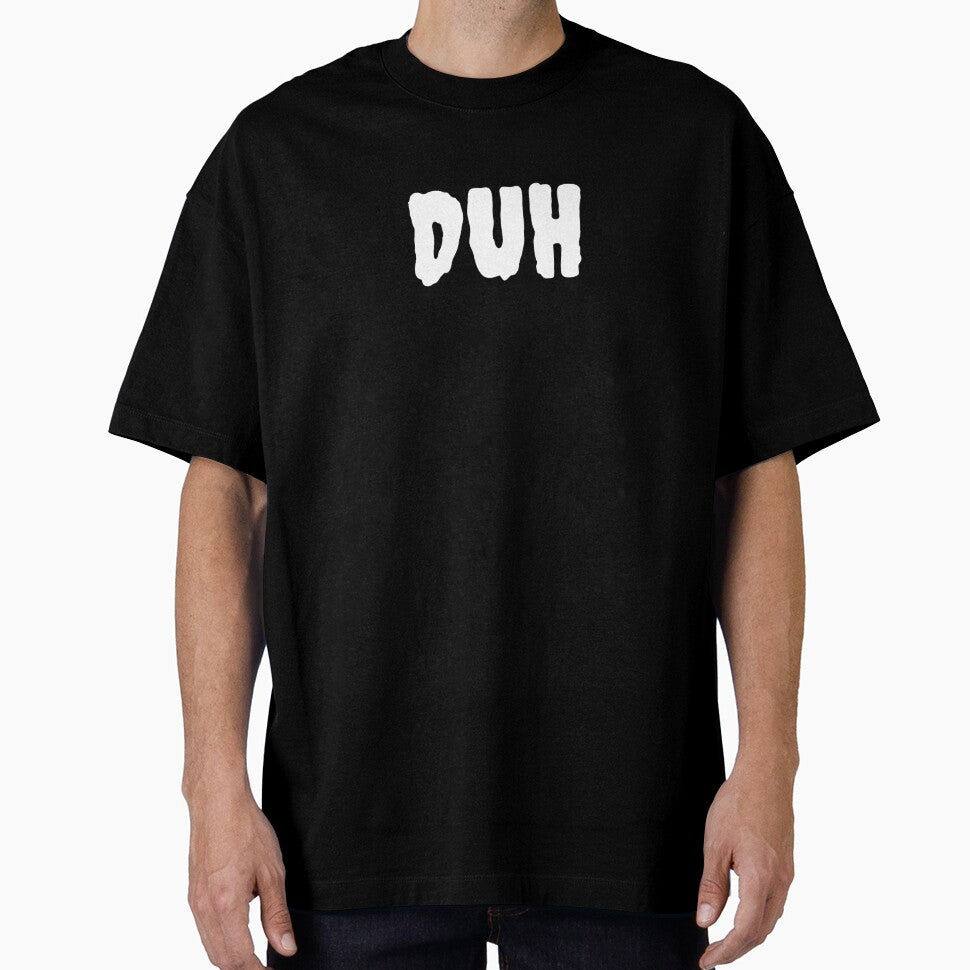 DUH Funny Minimal Typography | Sarcastic Attitude Quote T-Shirt by QuirkyCloud Designs