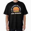 Art Teacher Will Work For Burger by 24FAHSION