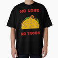 No Love No Tacos | Funny Saying | Cute Graphic by niceb00y