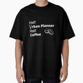 Half Urban Planner Half Coffee by CJacobsDesigns