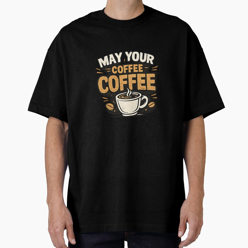 May Your Coffee Be Strong Funny Coffee Lover Quote Vintage Style Design by Artbysarmina