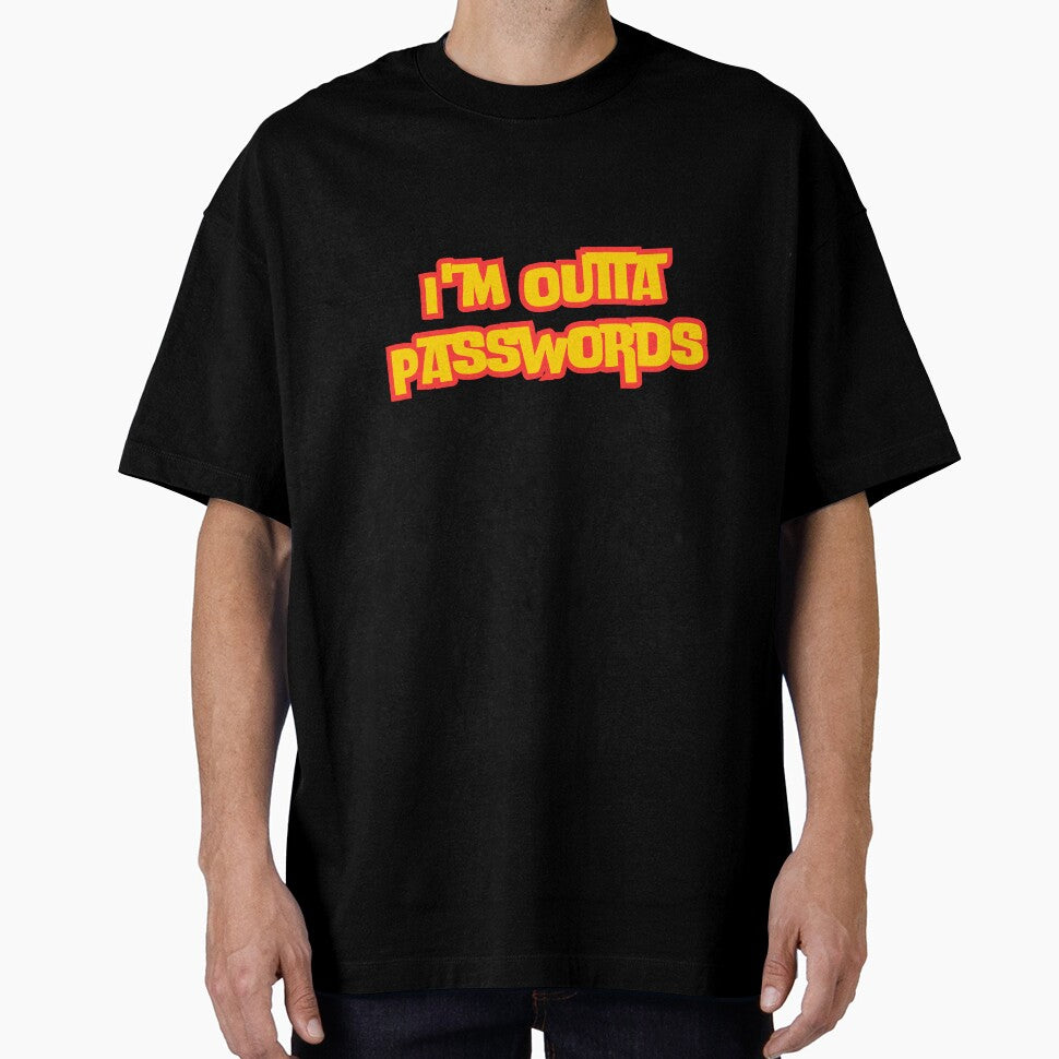 I'm Outta Passwords by rawaart1