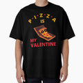 Pizza Is My Valentine by ModkMerch
