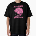 All Quiet On The Frontal Lobe Funny Brain Anatomy Humor by DuneHaicna