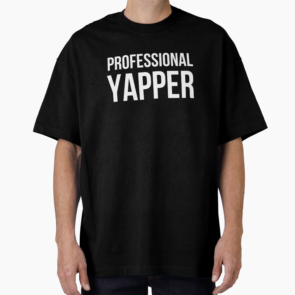Professional Yapper Funny Talker Sarcastic Humor by snowry
