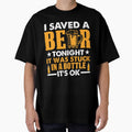 I Save A Beer Tonight It Stuck In Bottle It's OK Now by mmos