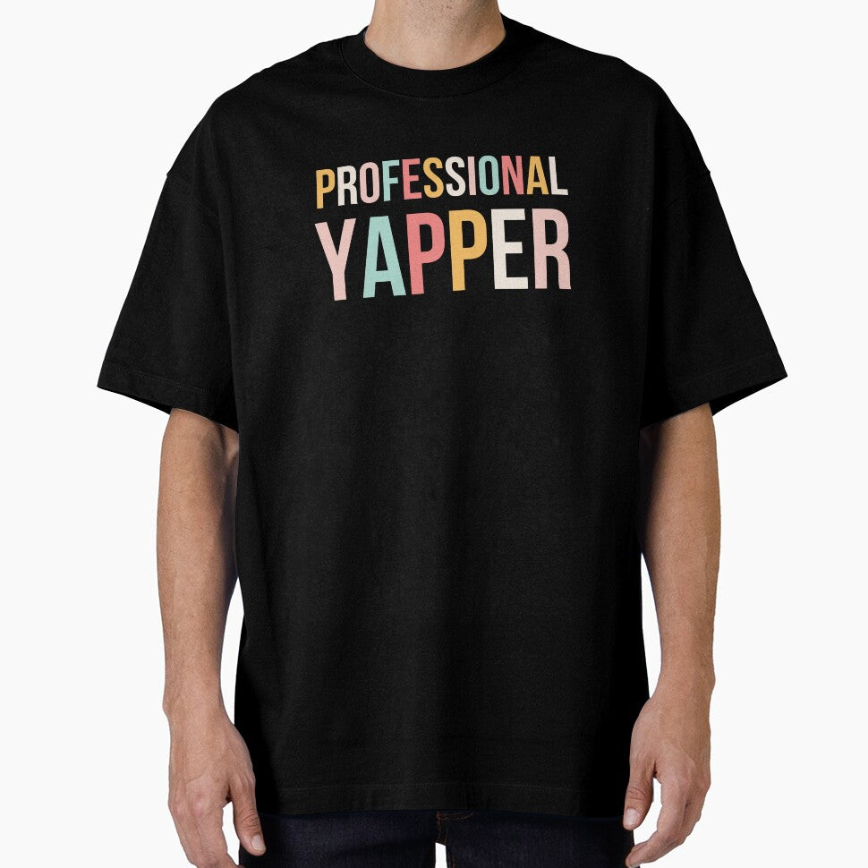 PROFESSIONAL YAPPER Funny Talker Design by snowry