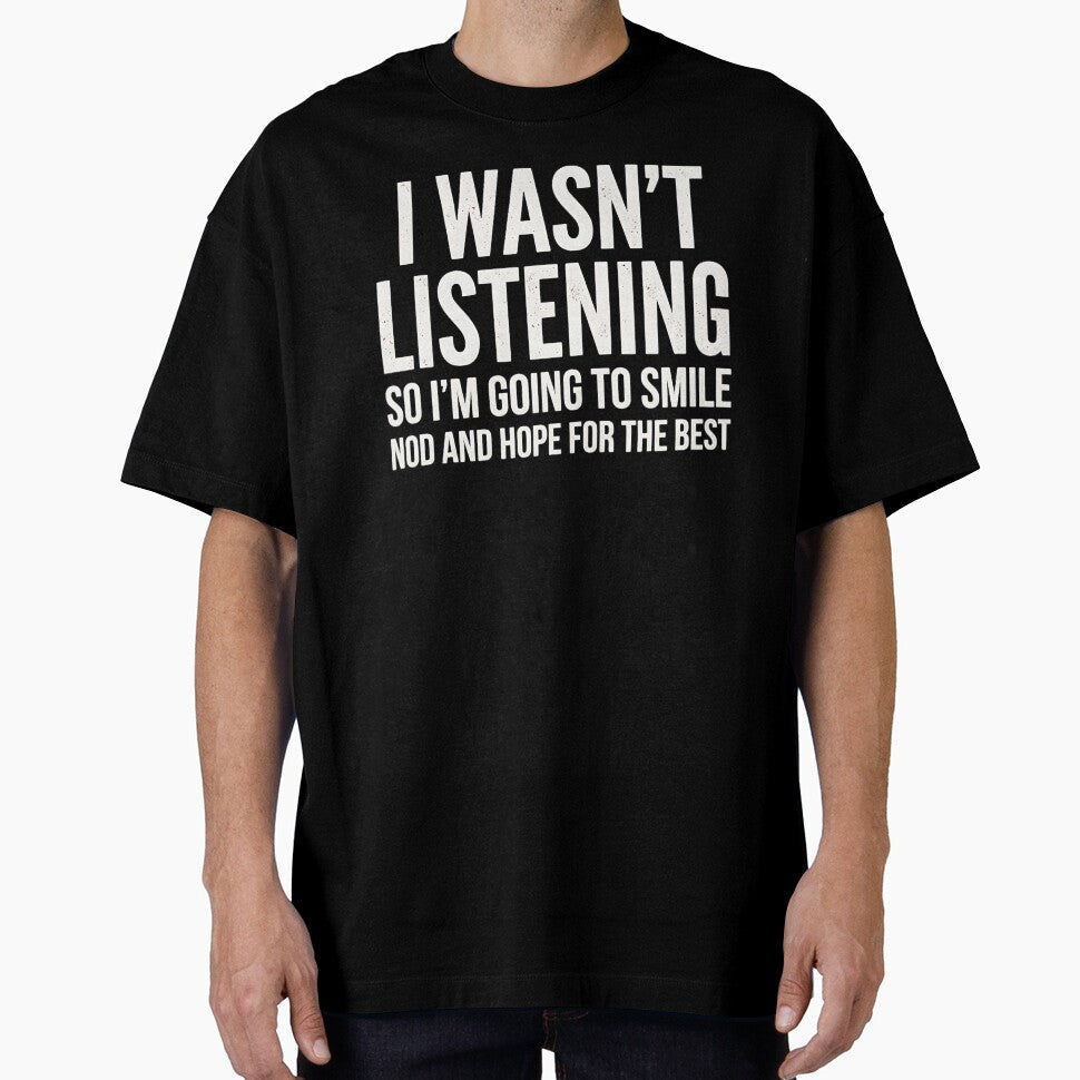 I WASN'T LISTENING sarcastic by turkey1200