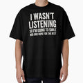 I WASN'T LISTENING sarcastic by turkey1200