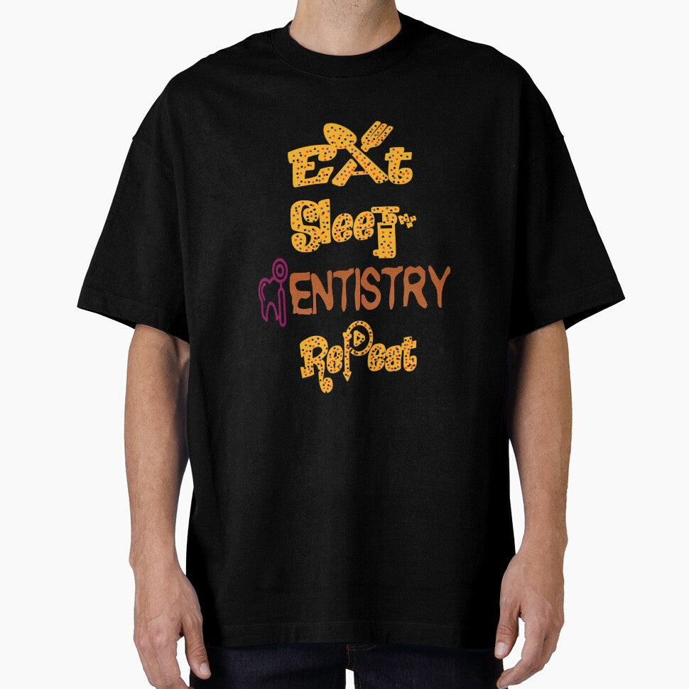 Eat sleep dentistry repeat, by Chakilogy